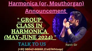 Group Class in Harmonica (May-June 2024) | Ranit Sir | Ronit Sir |