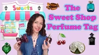 Sweet Shop Perfume Tag Sweet Gourmand Fragrances Smell like a Snack Delicious Perfumes Candy Store