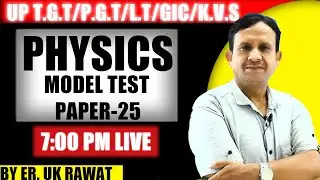 Motion in  a Plane  UP T.G.T/P.G.T. /LT../G.I.C./K.V.S. 2025 MODEL PAPER 25