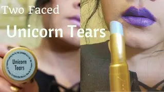 Too Faced Unicorn Tears!! Review and Different Lip Looks!