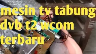mesin tv tabung digital dvbt2 wcom