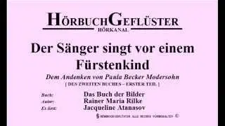 Der Sänger singt vor einem Fürstenkind [R. M. Rilke]