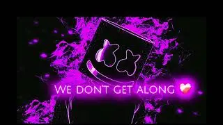 We don&rsquo;t get along ||Juice wrld x Marshmellow|| high pitched