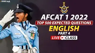 AFCAT 1 2022 Top 500 Most Expected Questions | English | Part 4