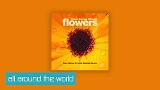 Sweet Female Attitude - Flowers (Sam Divine & Curtis Gabriel Remix) [Clip]