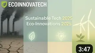 Ecoinnovatech: Sustainable Technologies and Innovations