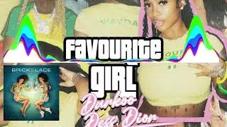 Darkoo ft Dess dior, brick & lace - My favourite girl love is wicked mash up mix
