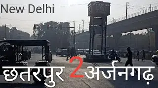 Chattarpur Metro Station To Arjangarh Metro Station || New Delhi | Gurugram | Ghitorni | Aya Nagar