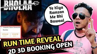 BHOLAA 2D 3D BOOKING OPEN & AND RUN TIME REVEAL REACTION BY FILMY सिकंदर