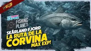⭐️LA RUTA DE LA CORVINA --MAX EXP!!   Noruega Sk&aring;rland Fjord!!⭐️🐋 FISHING PLANET🐋