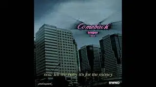 RWND - Comeback (Lyrics Video) @prod.wspcarl