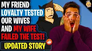 My Friend LOYALTY TESTED Our Wives And Mine Failed?! | r/WhatShouldIDo