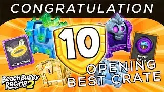 Best Crate, Celebrating Lv.10 | Beach Buggy Racing 2