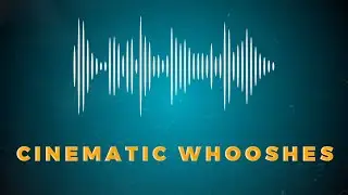 25 + Higher Quality Cinematic Whooshes sound effects