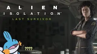 Alien Isolation Last Survivor - Neat...but disappointing