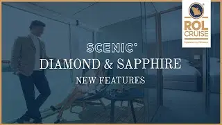 Scenic Diamond & Sapphire New Features | Scenic River Cruises