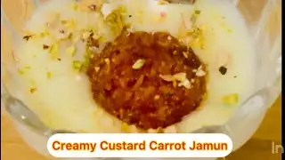 Chalo Kuch Meetha Ho Jaye # Creamy Custard Carrot Jamun # Dessert 🍧🥕