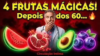 O Urologista Descobre 4 Frutas INCRED&Iacute;VEIS para Melhorar a Circula&ccedil;&atilde;o &Iacute;ntima Ap&oacute;s os 60?