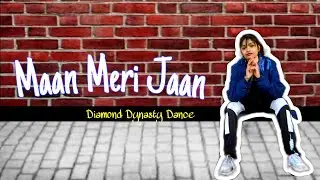 Maan Meri Jaan (King) // Ayushi Rajput // Diamond Dynasty Dance