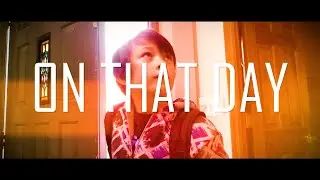 On That Day Official Music Video - Dan Curry