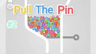 Pull The Pin gameplay #2 / android & iOS games / игры на телефон /