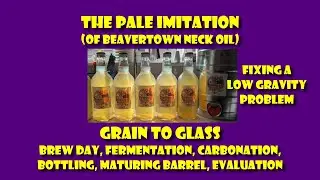 s28 The Pale Imitation (a Beavertown Neck Oil Clone) Grain to Glass, Mistakes and Lessons Learned