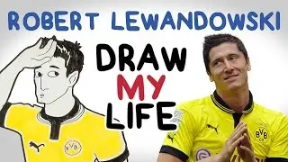 Robert Lewandowski | Draw My Life