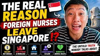 why FOREIGN NURSES LEAVING SINGAPORE?????