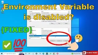 [FIXED] Environment Variable is disabled? Can't edit environment variables in Windows fixed in 1min