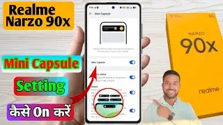 realme narzo 90x mini capsule on off, realme 15x mini capsule setting