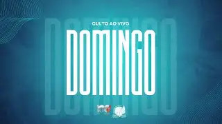 CULTO DE DOMINGO | AO VIVO | 18/01/2026