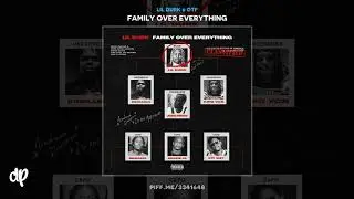 Lil Durk & OTF - They Be Talkin' (feat. Lil Durk & King Von) [Family Over Everything]