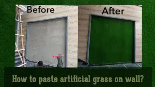 how to install artificial grass on wall,  How to paste artificial grass on wall