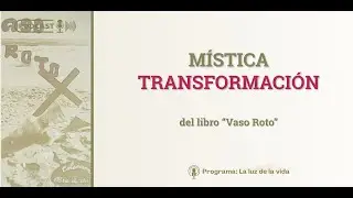 M&iacute;stica transformaci&oacute;n | Del libro 