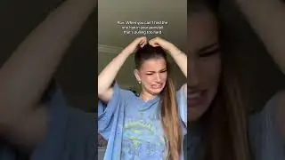 POV: when you can&rsquo;t find the one hair in your ponytail that&rsquo;s pulling too hard