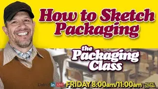 How to Sketch Packaging Concepts - The Packaging Class with Evelio Mattos