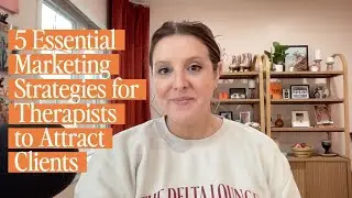 5 Marketing Strategies for Therapists to Attract Clients