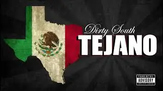 DST- Dirty South Tejano