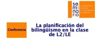 La planificación del bilingüismo en la clase de L2/LE