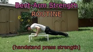 Bent-Arm Strength ROUTINE - Bent-Arm Handstand Press Strength