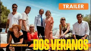 Dos Verano Netflix Tr&aacute;iler Espa&ntilde;ol Serie Tv 2022 | Two Summers - Twee Zomers