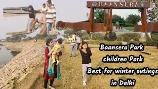 Baansera park delhi ticket price , timing, nearest metro . Bansera park activities for children.