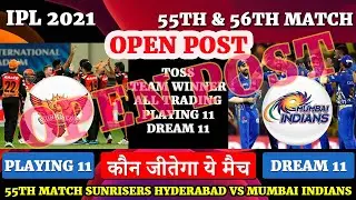 55th Match IPL 2021 | Sunrisers Hyderabad vs Mumbai Indians Match Prediction | SRH vs MI Dream11
