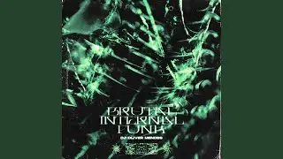 Brutal Infernal Funk (Ultra Slowed)