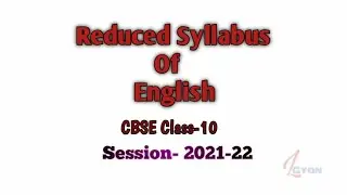 CLASS 10 ||NEW SYLLABUS FOR CBSE 2021 BATCH||