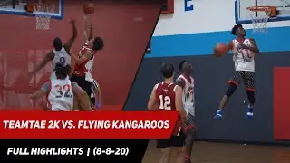 TeamTae 2K vs. Flying Kangaroos (8/8/2020)