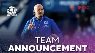 Gregor Townsend | Scotland v Argentina | Team Announcement