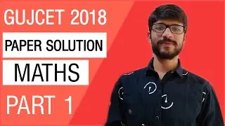 GUJCET PAPER SOLUTION 2018 | MATHS | GUJCET 2021 | GUJCET PRECIOUS YEAR QUESTION PAPER SOLUTION