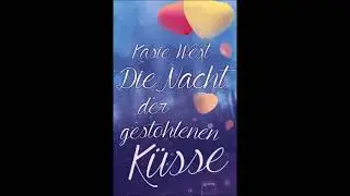 Die Nacht der gestohlenen K&uuml;sse. H&ouml;rbuch von Kasie West By YLDZ