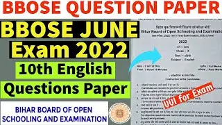BBOSE Exam Question Paper 10th English | BBOSE June 2022 English Question Paper | Bihar Open Board